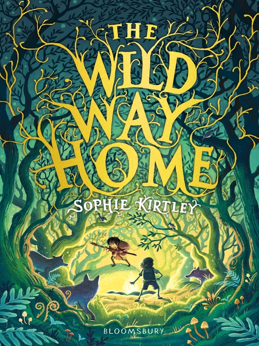 Sophie Kirtley创作的The Wild Way Home作品的详细信息 - 可供借阅